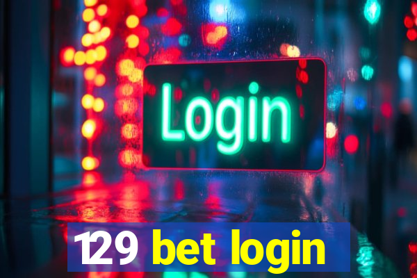 129 bet login